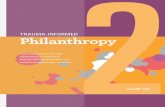 TRAUMA-INFORMED Philanthropy 2 - MARC · To help build a trauma-informed region, philanthropy’s . most powerful levers of change include: » Incorporating a trauma-informed approach
