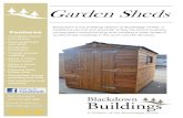 Garden Sheds - Blackdown Buildings · Garden Sheds Blackdown is the buildings division of Brookridge Timber, a traditional sawmill and specialist timber treatment business, having