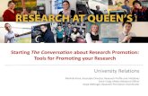 Starting The Conversation about Research Promotion: Tools ... · Building Community . Internal and external stakeholder engagement . Internal community of supporters and champions;