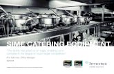 SIME CATERING EQUIPMENT - Investec · Equipment has been serving the commercial sector for ten years, offering an in-depth knowledge of all major catering appliances. We cover every