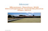 Mosman SEction 94A DCP 2012 - Amazon S3 · 2016-10-05 · Mosman Section 94A Development Contributions Plan 2012 Mosman Council - 7 - 9. Pooling of levies and unspent section 94 monies