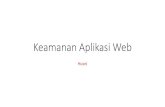 Keamanan Aplikasi Web - WordPress.com · The CIA triad •Confidentiality is the principle of maintaining privacy for the data you are storing, transmitting, etc. This is the concept