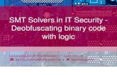 SMT Solvers in IT Security - Deobfuscating binary code ...€¦ · Deobfuscating binary code with logic barbieauglend @ BlackHoodie17 - Luxembourg R barbieauglend@chaosdorf.de 7 barbieauglend.
