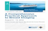 A Comprehensive Practical Approach to Breast …A Comprehensive Practical Approach to Breast Imaging Inside Passage with Glacier Bay aboard the Crown Princess Roundtrip from Seattle,