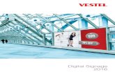 Digital Signage 2016 - Vestel Germanyvestel-germany.de/file/DigitalSignage2016_3c5c7279604f.pdf · Android or SoC Platform of Vestel Displays. • Wide range of multimedia support
