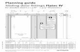 Planning guide - ABP Beyerle€¦ · Planning guide Sliding door fittings Flatec IV for wooden doors ( 1 3/8“ - 1 3/4" thickness ) Complete-sets Set Flatec IV Artikel-No. A inch