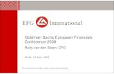 EFGI Goldman Sachs Conference 2008 060608-FINALd8726053-0baa... · Goldman Sachs European Financials Conference 2008 Rudy van den Steen, CFO. 2 ... • Part of EFG Group, Switzerland’s