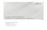Fujitsu M10 Basics: Notes for Interactive Tutorial M10 Basics... · 2018-03-13 · - This document is a supplement for the Fujitsu M10 Basics: Interactive Tutorial simulator operations.