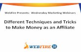 Diﬀerent Techniques and Tricks to Make Money as an Aﬃliate · Make it stand out and super obvious or you’ll lose clicks and money. Method #1 – Aﬃliate Review Sites • Tip