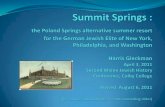 the Poland Springs alternative for the German …web.colby.edu/jewsinmaine/files/2011/08/Gleckman-Summit...•When the Summit Springs Hotel became a Jewish hotel for wealthier German