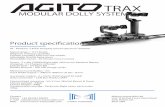 AGITO Trax - Product Specifications 1119 · 2020-06-17 · TRAX Product speciﬁcation RF - Modular, 2.4GHz Hopping spread spectrum standard Speed range = 0.11-6mph Magnetic endstop