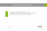 Member’s Guide · provides the Guaranteed Income Supplement (GIS), which is a family-income tested benefit that goes to low-income OAS pensioners. Spouse’s Allowance benefits
