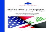 An Iraqi insight of the upcoming Iraqi-American strategic ... · Al-Bayan Center for Planning and Studies. 2 About Al-Bayan Center for Planning andStudies is an independent, nonprofit