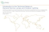 Introduction to the Technical Notes on General Service Lamps … · 2019-11-12 · Introduction to the Technical Notes on General Service Lamps and Outdoor Lighting Michael Scholand