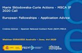 Marie Sklodowska-Curie Actions - MSCA IF 2020 …...Marie Sklodowska-Curie Actions - MSCA IF 2020 Call European Fellowships - Application Advice Cristina Gómez – Spanish National