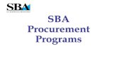SBA Procurement Programs...Overview of Women-Owned Small Business program 13 The Women-Owned Small Business (WOSB) program authorizes contracting officers to set aside certain federal
