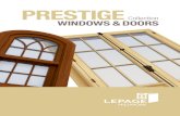 PRESTIGE - Lepage Millwork€¦ · Collection WINDOWS &DOORS. Quality 5 Tradition 7 Variety 9 WINDOWS Push-out casement 11 In-swing french casement 13 XL hung 15 Weight and chain
