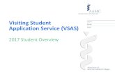 Visiting Student Application Service (VSAS) · Address Phone Number Email Address ... Your Verification Data. Supporting verification data is supplied by your home school (i.e. indicating