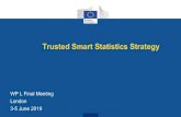 Trusted Smart Statistics Strategy - Europa · Develop a unified methodological view: Reference Methodological Framework [RMF] for processing MNO data for Official Statistics in order