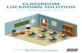 CLASSROOM LOCKDOWN SOLUTION - SDC Security · 2020-01-29 · No classroom security solution is complete unless it also addresses life safety. ... ting with these locksets, power transfer