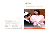 Gestational Diabetes - HKSH Healthcare · 2017-01-03 · Gestational diabetes is a medical condition in which women with no prior history of diabetes exhibit high blood glucose level