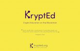 Crypto Education on the Blockchain · aiming to change this by implementing a gamification model. It is a crucial factor to attract the students by distributing rewards for them to