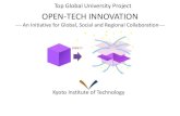 OPEN TECH INNOVATION - 京都工芸繊維大学...P4 Making quick decisions regarding coordination with overseas universities on curriculum reforms, joint academic research and other
