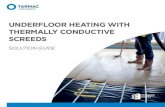 UNDERFLOOR HEATING WITH THERMALLY CONDUCTIVE SCREEDS · 2017-03-21 · Underfloor heating systems offer improvements in energy efficiency and the thermal comfort of users when employed