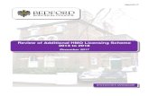 Review of Additional HMO Licensing Scheme 2013 to 2018 · 2019-01-11 · The Additional HMO Licensing Scheme has been successful in aims of protecting tenants by increasing broad
