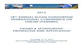 2012 18 ANNUAL SLOAN CONSORTIUM INTERNATIONAL … · 2012 18th Annual Sloan Consortium International Conference on Online Learning 5 Exhibit & Sponsorship Prospectus & Application
