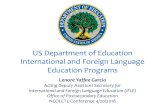 INTERNATIONAL & FOREIGN LANGUAGE EDUCATION (IFLE) · Education Department’s International and Foreign Language Education Programs •Advance national security by developing a pipeline