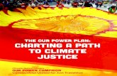 CHARTING A PATH TO CLIMATE JUSTICE 1 · 2016-01-15 · CHARTING A PATH TO CLIMATE JUSTICE 5 communities of color and poverty are disproportionately affected by pollution from industrial