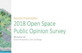 Keynote Presentation 2018 Open Space Public Opinion Survey · 12/1/2018  · Keynote Presentation 2018 Open Space Public Opinion Survey Ms Carine LAI Senior Researcher, Civic Exchange.