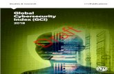 Global Cybersecurity Index (GCI)€¦ · on cybersecurity, including the Global Cybersecurity Index (GCI), in order to promote government strategies and the sharing of information