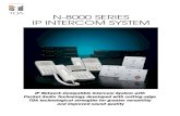 N-8000 SERIES IP INTERCOM SYSTEM · Designed to offer no-compromise reliability, the N-8000 is an IP network-compatible intercom system using packet audio technology. Monitoring can