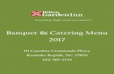 Inn Banquet & Catering Menu 2017...Inn Everything. Right where you need it.(R) Banquet & Catering Menu 2017 111 Carolina Crossroads Pkwy Roanoke Rapids, NC 27870 252-519-2333 Meetings