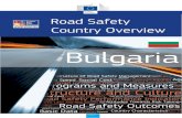 Bulgaria - ec.europa.eu · In Bulgaria policy making is centralised while the implementation is decentralised. Bulgaria’s action plan “National strategy for improving the safety