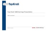 Earnings Presentation 1Q09 FINAL.ppt · 2020-03-12 · Yapı Kredi 1Q09 Earnings PresentationKredi 1Q09 Earnings Presentation ... The new organisational structure launched in Feb
