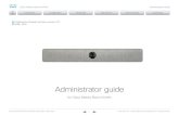 Cisco Webex Room Kit Mini Administrator Guide ... · Samsung Flip (Room Kit Mini) The Room Kit Mini can be connected with a Samsung Flip device to get a touch interface. Then, you