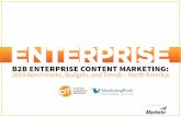 ENTERPRISEhosteddocs.ittoolbox.com/2014-Enterprise-B2B-Enterprise-Content... · • B2B enterprise marketers who have a documented content strategy are more effective than those who