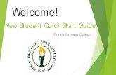 New Student Orientation - Florida Gateway College · Academic & Transfer Advising ... Program and Course Information Academic Calendar – Important dates and deadlines related to