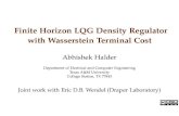 Finite Horizon LQG Density Regulator with Wasserstein ... · Finite Horizon Density Regulator: Outlook AMS/IP Studies in Advanced Mathematics, vol 39, 2007, pp 23-35. Optimal control