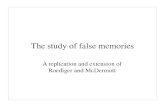 The study of false memories - The Personality Project · Roediger and McDermott Alternative explanations for memory effects (1) connection strength models of memory (2) network models