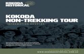 KOKODA NON-TREKKING TOURkokodahistorical.com.au/images/graphics/kh-kokoda...imperative that you see a doctor at least 4 weeks prior to departure. They will prescribe anti- malarial