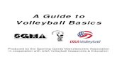 Guide to Volleyball Basics 2004volleyinviaggio.altervista.org/download/in_lingua... · 2015-09-21 · briefly skim this booklet before each volleyball outing. Soon, the rules, terminology,