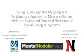 Using Fuzzy Cognitive Mapping as a Participatory …...Using Fuzzy Cognitive Mapping as a Participatory Approach to Measure Change, Preferred States and Perceived Resilience of Social-Ecological