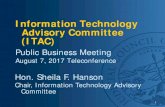 Information Technology Advisory Committee (ITAC) · 7/08/2017  · interactive FAQ and triage functionality, document assembly integration and interoperability with the branch wide