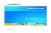 6-67680-01 Rev B StorNext 4.3.x Upgrade Guide · 6-67680-01 Rev B September 2012 Introduction 1 Introduction This document provides information about upgrading to StorNext 4.3.x from