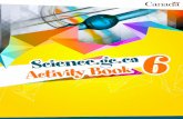 Welcome to the SIXTH · Welcome to the SIXTH. Science.gc.ca Activity Book! Science is all around us and can be discovered, explored and used in so many ways! This new Activity Book