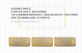 Guidelines for People Wishing to Commemorate Holocaust …manoteises.lt/wp-content/uploads/2018/08/1_knygaA5... · 2018-08-07 · Stumbling Stones (Stolpersteine in German, meaning